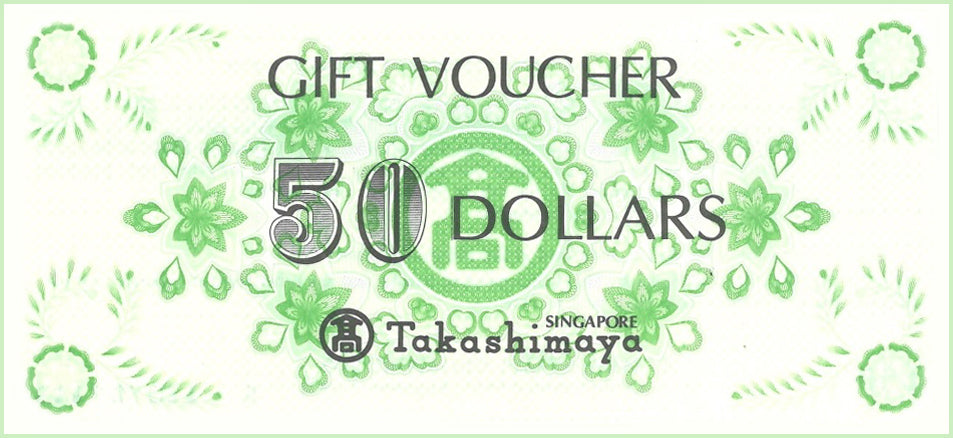 Takashimaya Vouchers - $50 & $10